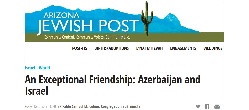 Arizona Jewish Post: Azerbaijan is much closer to Israel—diplomatically, militarily, and commercially