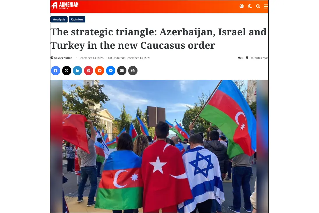 Armenian Weekly: Azerbaijan-Israel-Turkey triangle is disruptive to Iran and Armenia