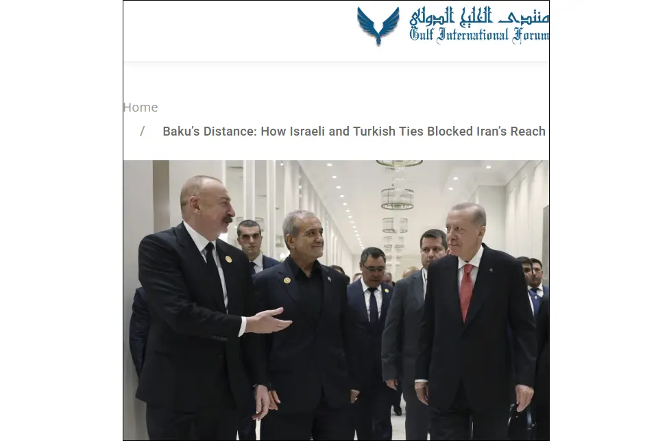 U.S.-based think tank: Azerbaijan prefers engagement with Israel and Turkey over Iran