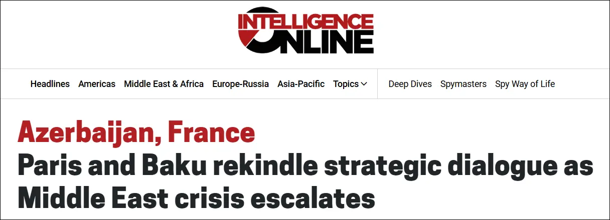 French intelligence-linked outlet: Azerbaijan asked Iran and Israel to keep it out of the war