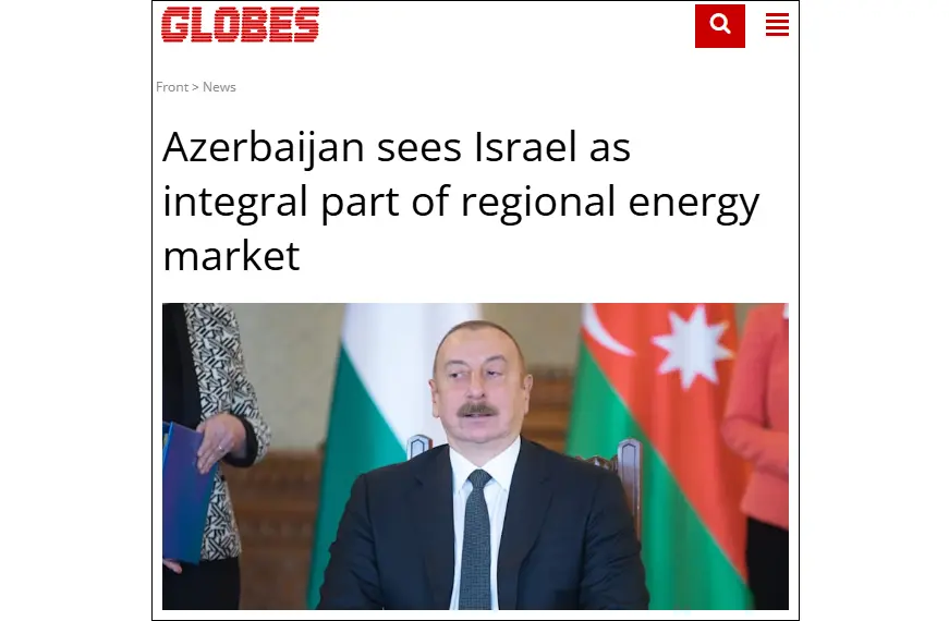 Globes: Azerbaijan sees Israel's pipeline infrastructure as one that could connect to Turkey via Syria