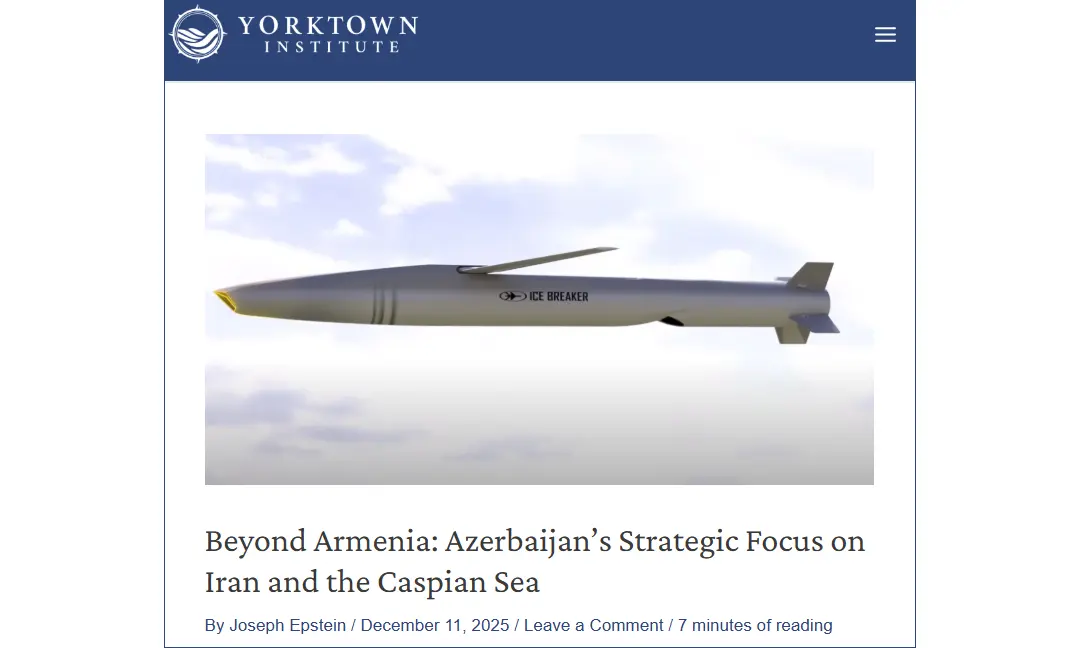 Yorktown Institute: Azerbaijan’s evolving military posture is shaped by the need to deter Iranian pressure